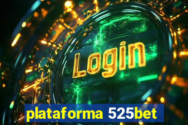 plataforma 525bet